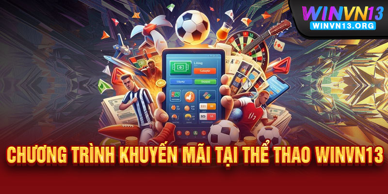 Chương Trình Khuyến Mãi Tại Thể Thao WINVN13